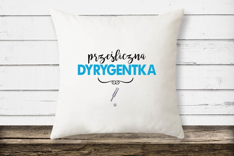 Prześliczna dyrygentka, poduszka dyrygentki, dyrygentka