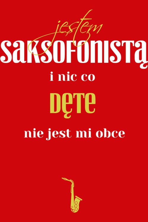 jestemsaksofonistaCzerw.jpg