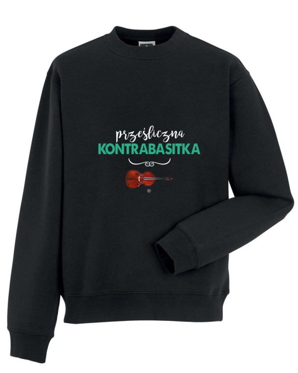Kontrabas - Kontrabasistka - Prześliczna kontrabasistka - Prezent dla kontrabasistki - Bluza