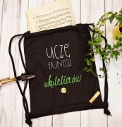 Ukulele - Nauczyciel gry na ukulele - Uczę fajnych ukulelistów – Prezent dla nauczyciela ukulele - Worek plecak