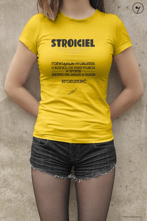 Stroiciel - Rozwiązuje problemy - Prezent dla stroiciela - Koszulka