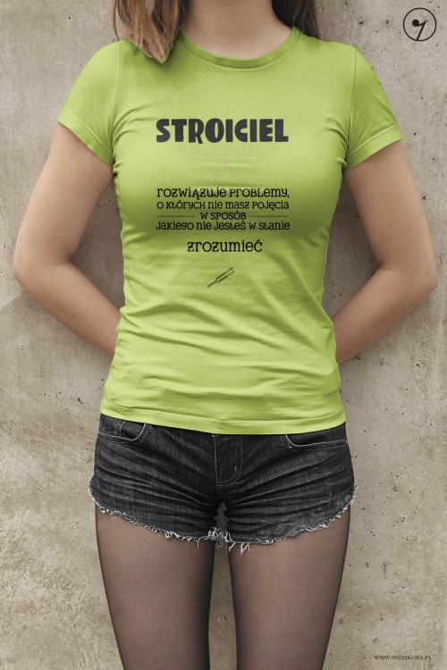 Stroiciel - Rozwiązuje problemy - Prezent dla stroiciela - Koszulka