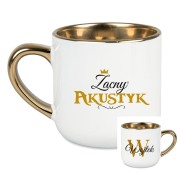 Akustyk - Zacna akustyczka / Zacny akustyk - Personalizacja - Kubek elegant