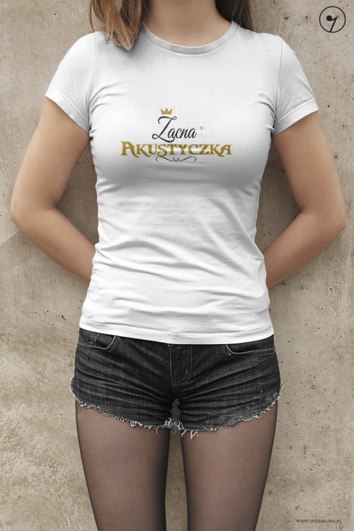 Akustyk - Zacny akustyk - Zacna akustyczka - Koszulka