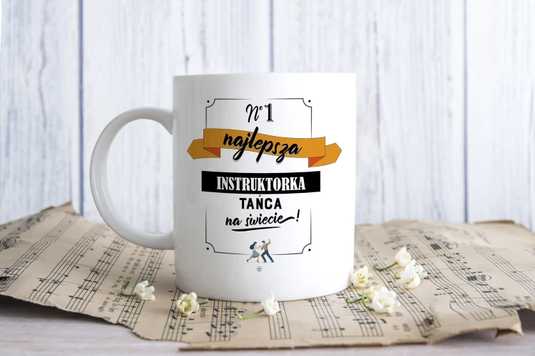 Instruktor / Instruktorka tańca - Najlepsza instruktorka tańca - Prezent dla instruktora tańca - Kubek