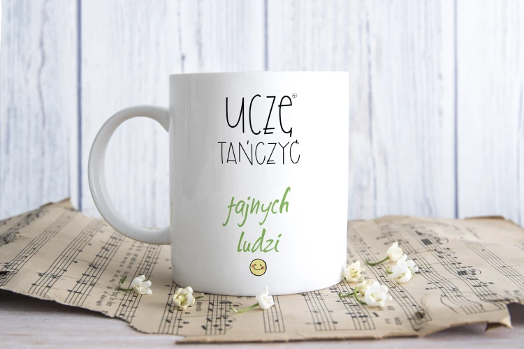 Instruktor / Instruktorka tańca - Uczę tańczyć fajnych ludzi - Prezent dla instruktora tańca - Kubek