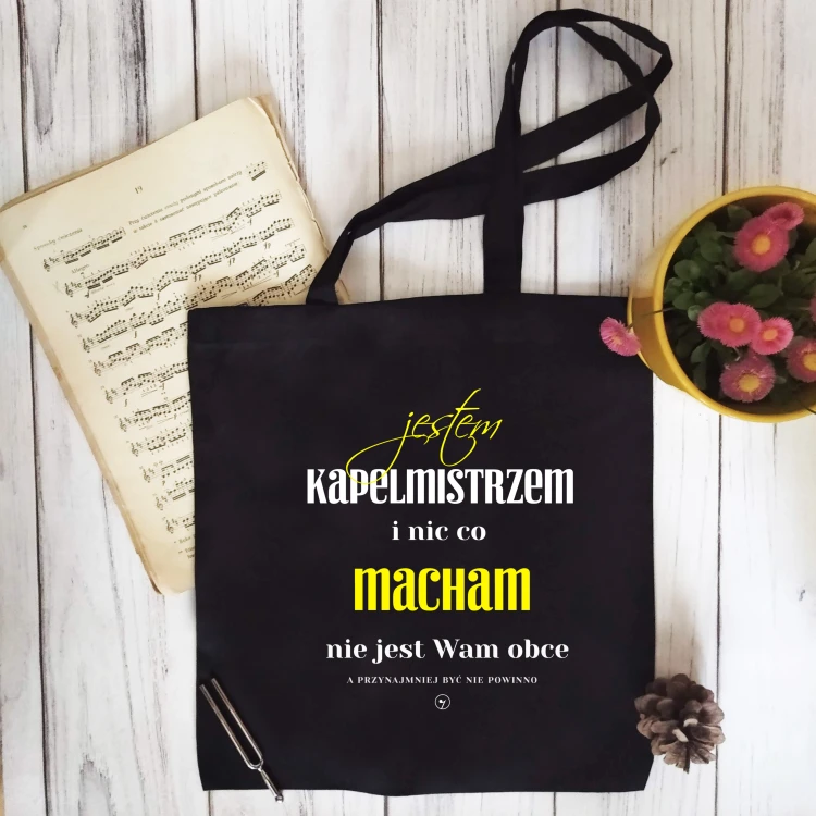 Kapelmistrz - Prezent dla kapelmistrza - Jestem kapelmistrzem i nic co macham - Torba