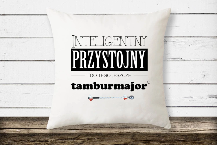 Tamburmajor - Tamburmajorka - Prezent dla tamburmajora - Poduszka