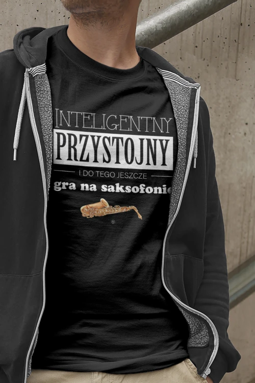 Saksofon - Przystojny, inteligentny i do tego jeszcze gra na saksofonie - Koszulka