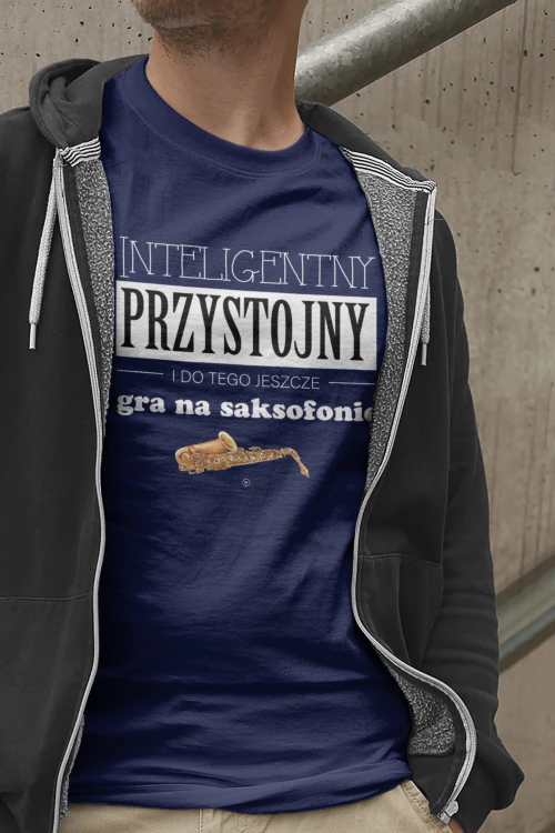 Saksofon - Przystojny, inteligentny i do tego jeszcze gra na saksofonie - Koszulka