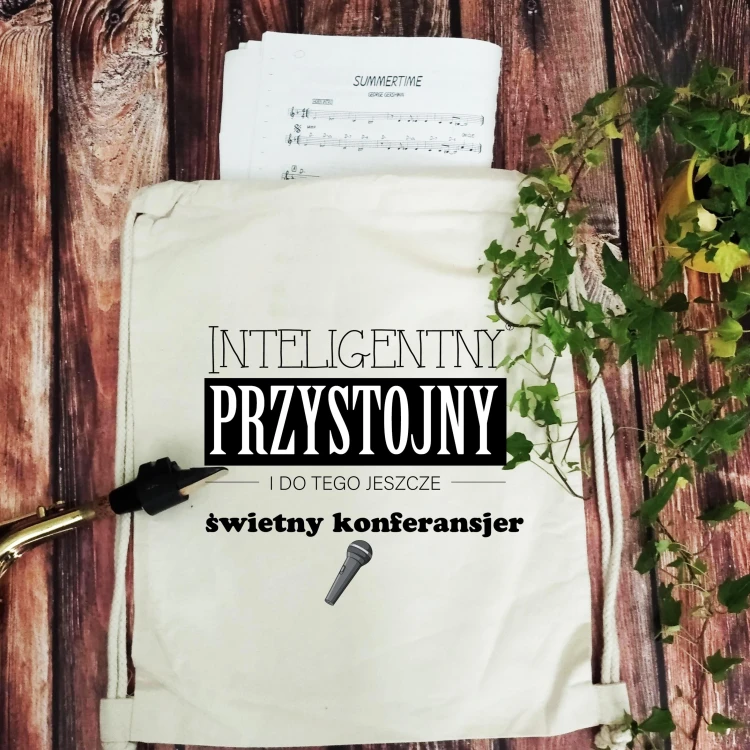 Konferansjer - Przystojny i do tego świetny konferansjer - Prezent dla konferansjera - Worek plecak