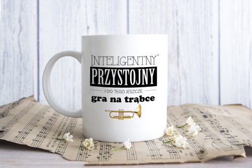 Trąbka - Przystojny, inteligentny, gra na trąbce - Kubek ceramiczny