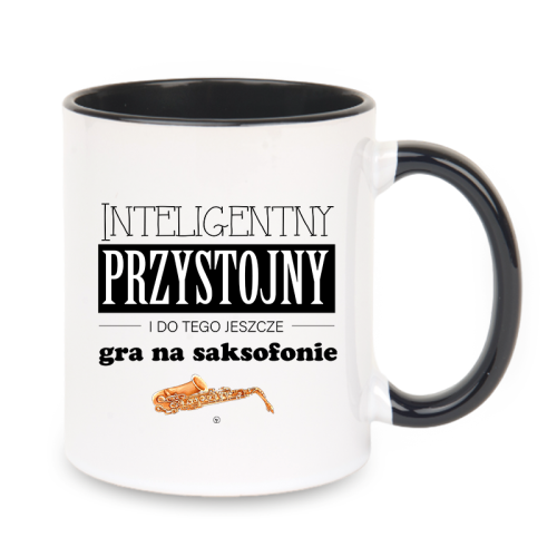 Saksofon - Przystojny, inteligentny i do tego jeszcze gra na saksofonie - Prezent dla saksofonisty - Kubek z czarnym uchem ceramiczny