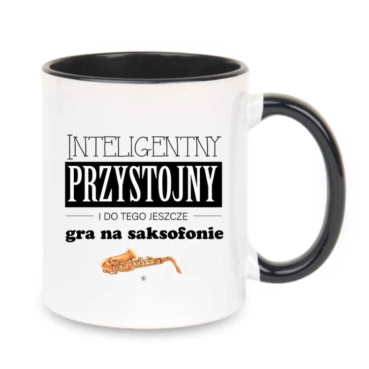 Saksofon - Przystojny, inteligentny i do tego jeszcze gra na saksofonie - Prezent dla saksofonisty - Kubek z czarnym uchem ceramiczny