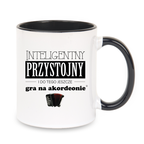 Akordeon - Przystojny, inteligentny i do tego jeszcze gra na akordeonie - Prezent dla akordeonisty - Kubek z czarnym uchem ceramiczny