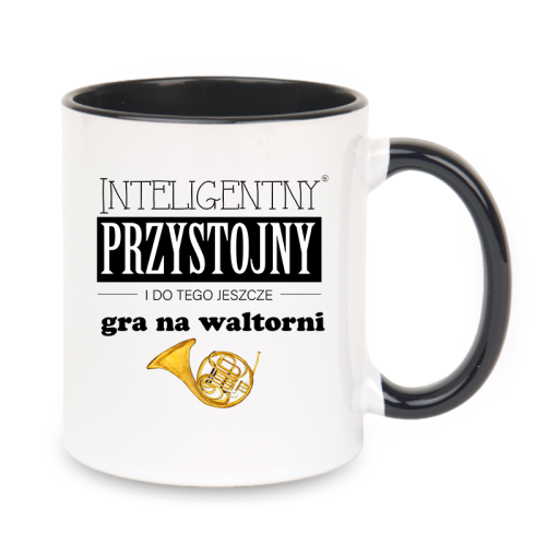 Waltornia - Przystojny, inteligentny i do tego jeszcze gra na waltorni - Prezent dla waltornisty - Kubek z czarnym uchem ceramiczny