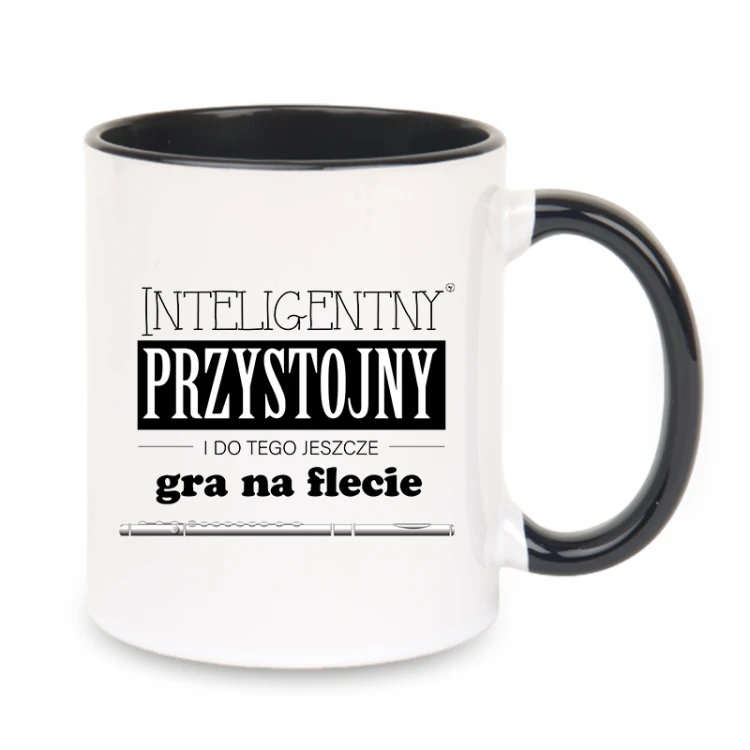 Flet - Przystojny, inteligentny i do tego jeszcze gra na flecie - Prezent dla flecisty - Kubek z czarnym uchem ceramiczny