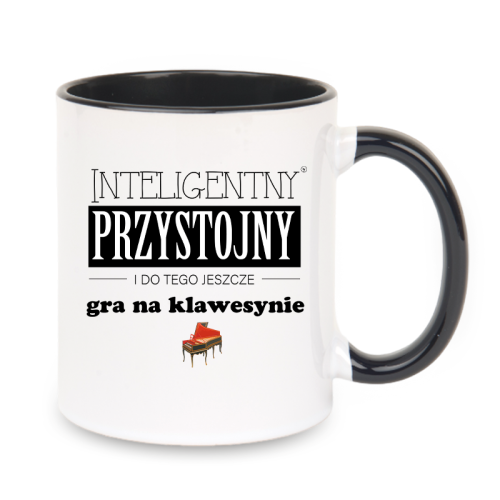 Klawesyn - Przystojny, inteligentny i do tego jeszcze gra na klawesynie - Prezent dla klawesynisty - Kubek z czarnym uchem ceramiczny