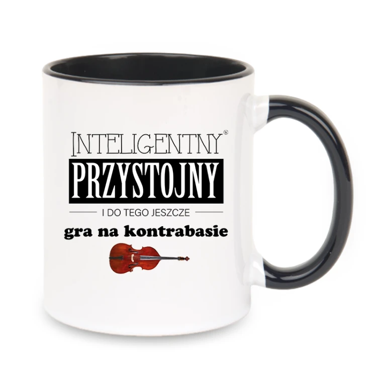 Kontrabas - Przystojny, inteligentny i do tego jeszcze gra na kontrabasie - Prezent dla kontrabasisty - Kubek z czarnym uchem ceramiczny