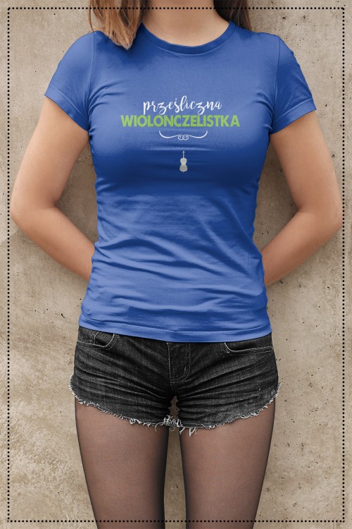 Wiolonczela - Wiolonczelistka -  Prześliczna wiolonczelistka - Prezent dla wiolonczelistki – Koszulka