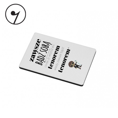 zawsze badz soba - tenor - magnes.jpg