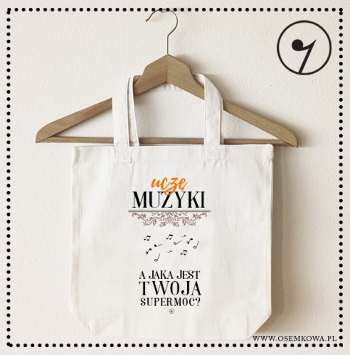 Nauczyciel muzyki - Uczę muzyki - Supermoc - Torba z 2 uchami