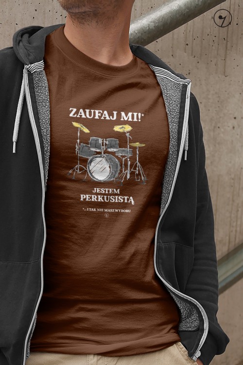 Zaufaj mi jestem perkusista- brazowa.jpg