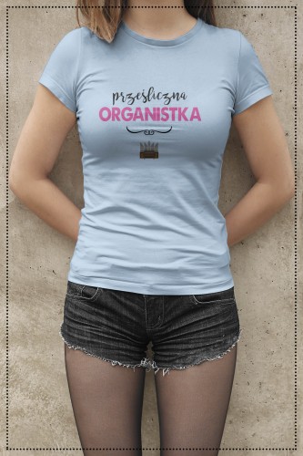 Organy - Organistka - Prześliczna organistka - Koszulka